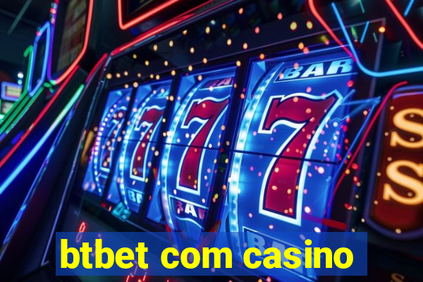 btbet com casino